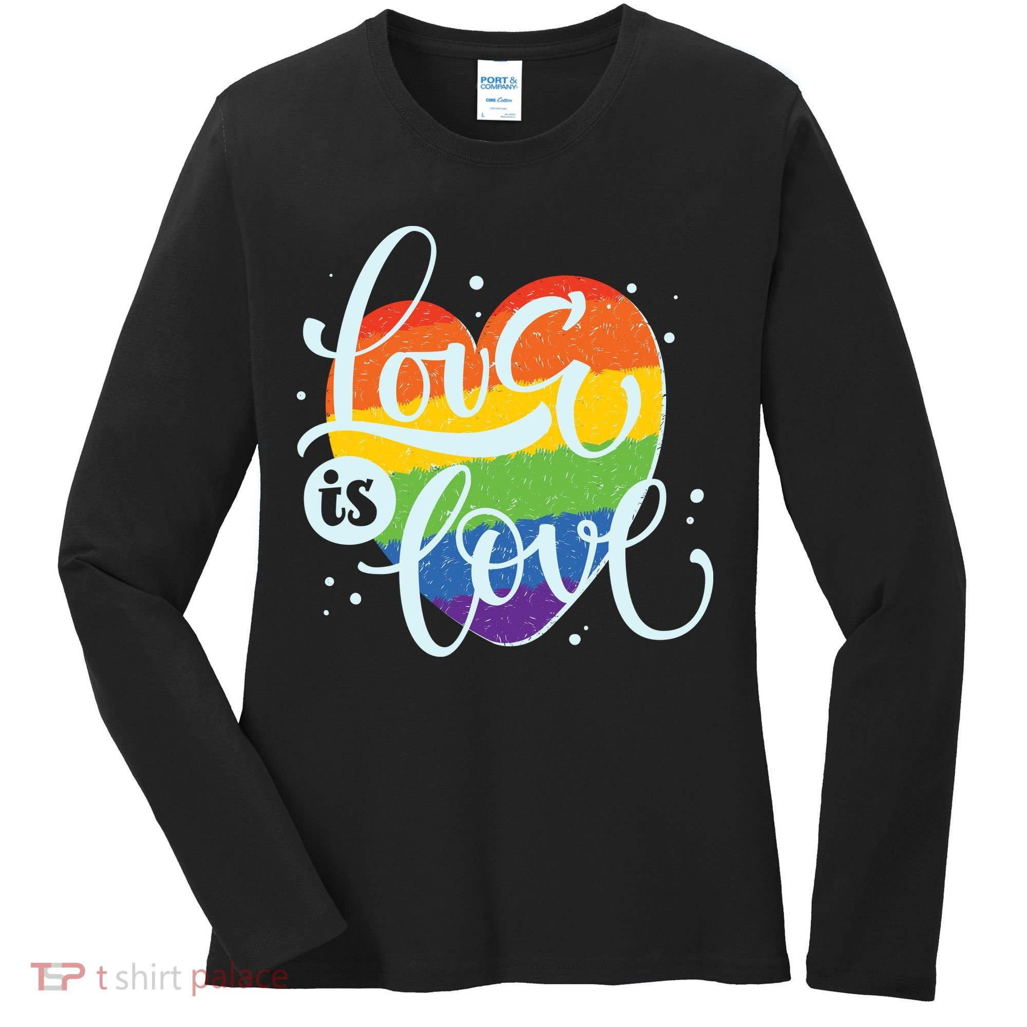 Love Is Love LGBT Pride Women's Long Sleeve Shirt