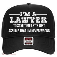 Lawyer I'm Lawyer I'm Never Wrong Funny Lawyer Meaningful Gift Hat thumb 0