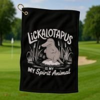 Lickalottapus Is My Spirit Animal Golf Towel thumb 1