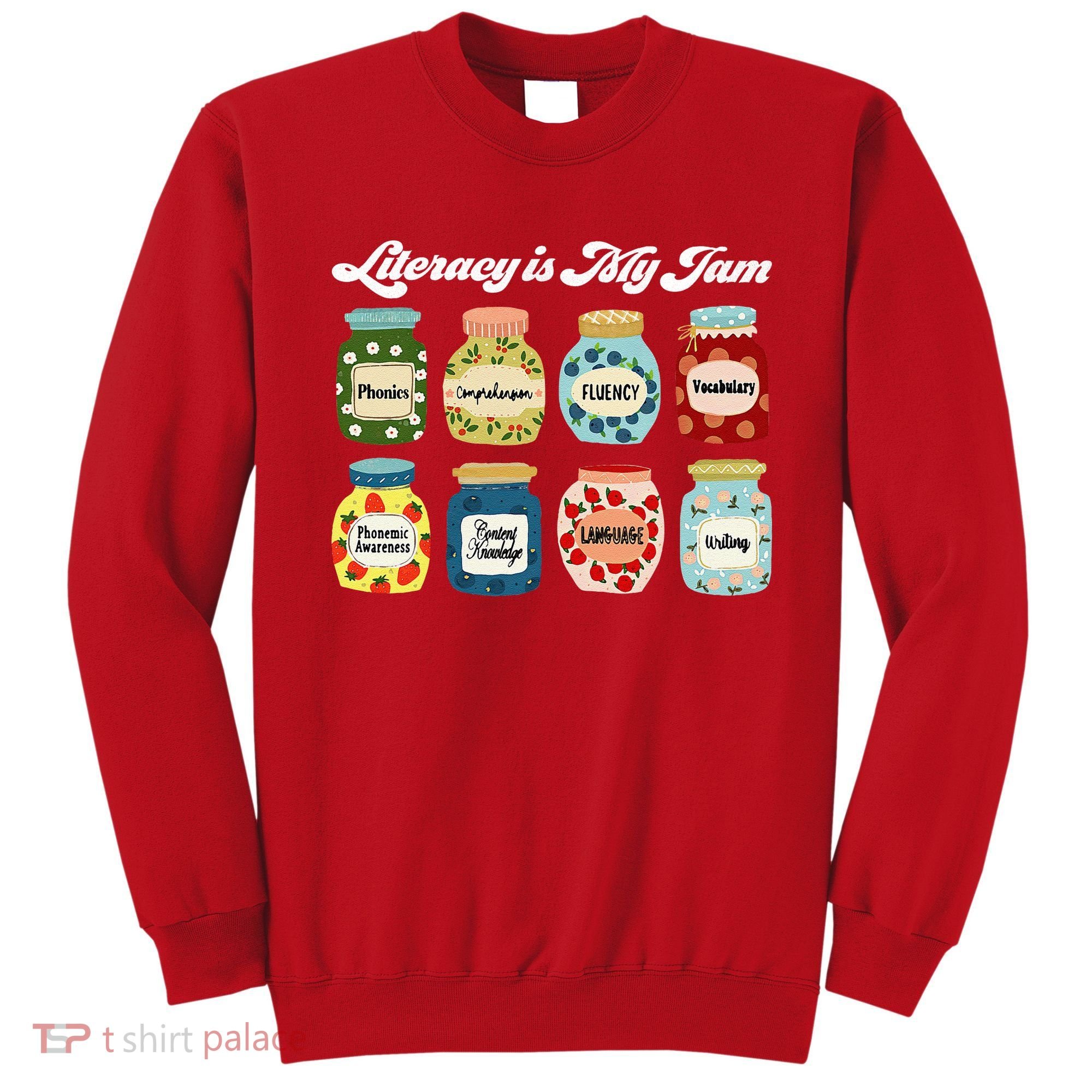 Literacy Is My Jam Specialist English Coach, Reading Teacher Appreciation Gift Sweatshirt