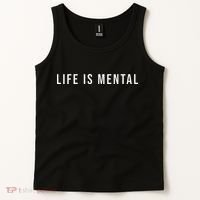 Life Is Mental Positive Mental Health Tank Top thumb 2