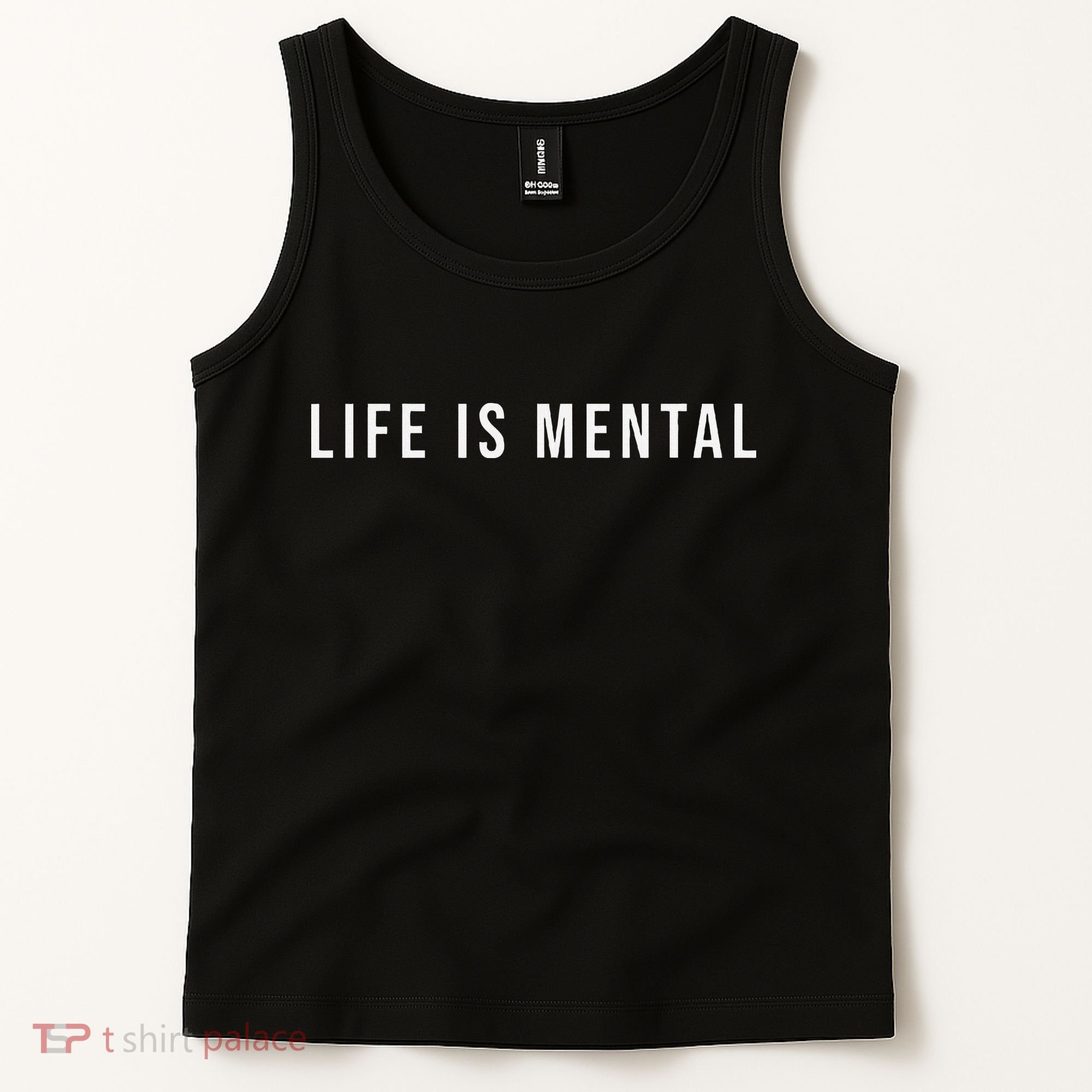 Life Is Mental Positive Mental Health Tank Top