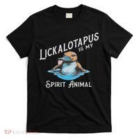 Lickalottapus Is My Spirit Animal Front And Back T-Shirt thumb 0