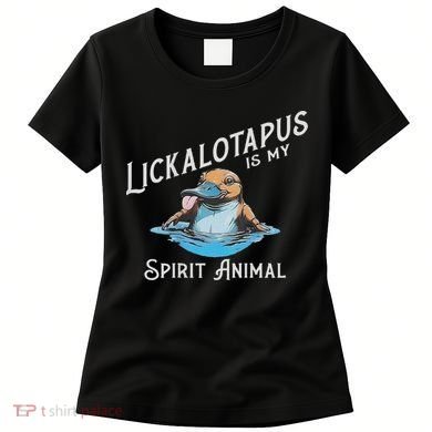 Lickalottapus Is My Spirit Animal Front And Back Women's T-Shirt