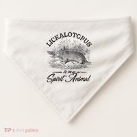 Lickalotapus Is My Spirit Animal USA-Made Doggie Bandana thumb 0