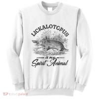 Lickalotapus Is My Spirit Animal Sweatshirt thumb 0