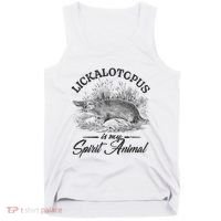 Lickalotapus Is My Spirit Animal Tank Top thumb 0