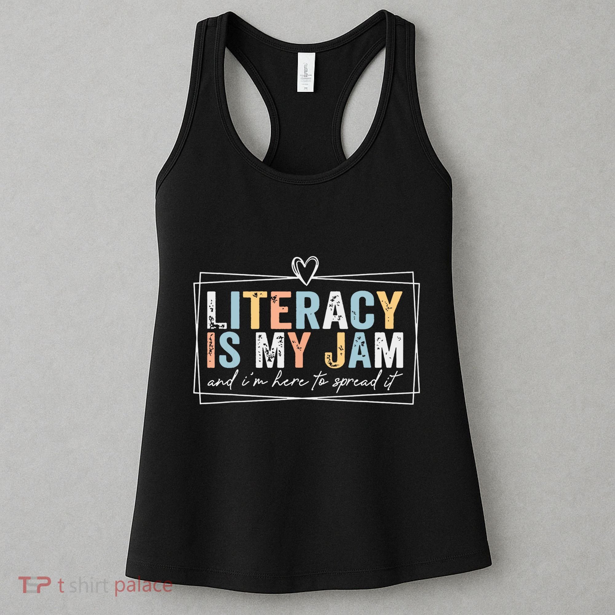 Literacy Is My Jam And Im Here To Spread It Women's Tank Top