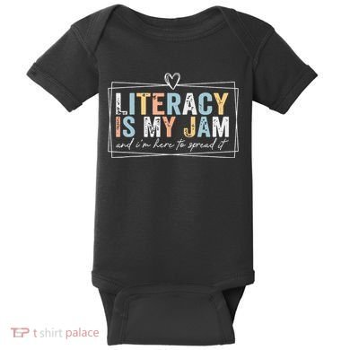 Literacy Is My Jam And Im Here To Spread It Baby Bodysuit