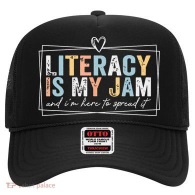 Literacy Is My Jam And Im Here To Spread It Hat