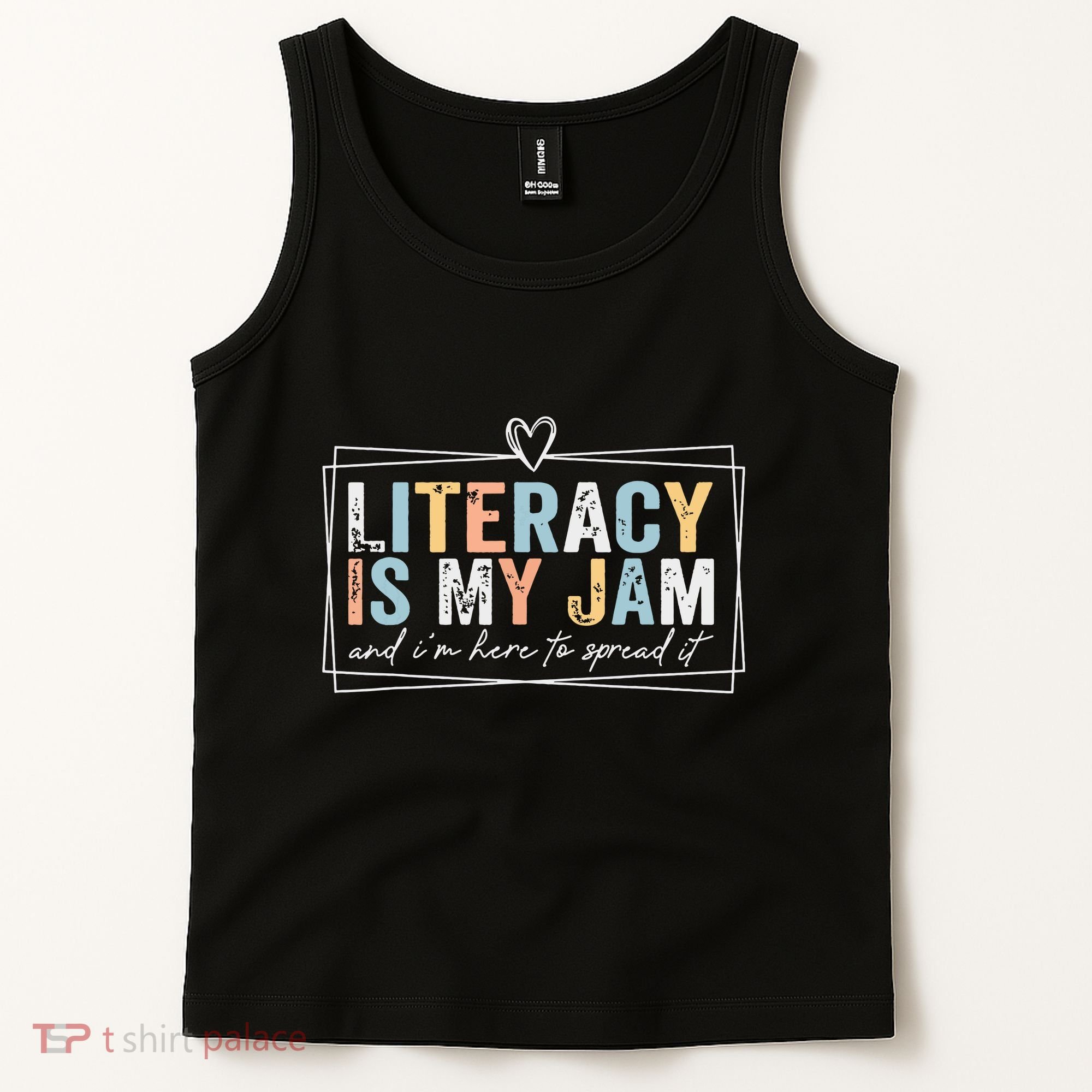 Literacy Is My Jam And Im Here To Spread It Tank Top