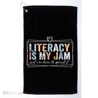 Literacy Is My Jam And Im Here To Spread It Golf Towel thumb 0