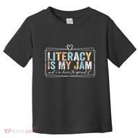 Literacy Is My Jam And Im Here To Spread It Toddler T-Shirt thumb 0