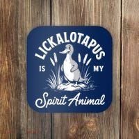 Lickalotapus Is My Spirit Animal Funny Lickalotapus Coaster thumb 0