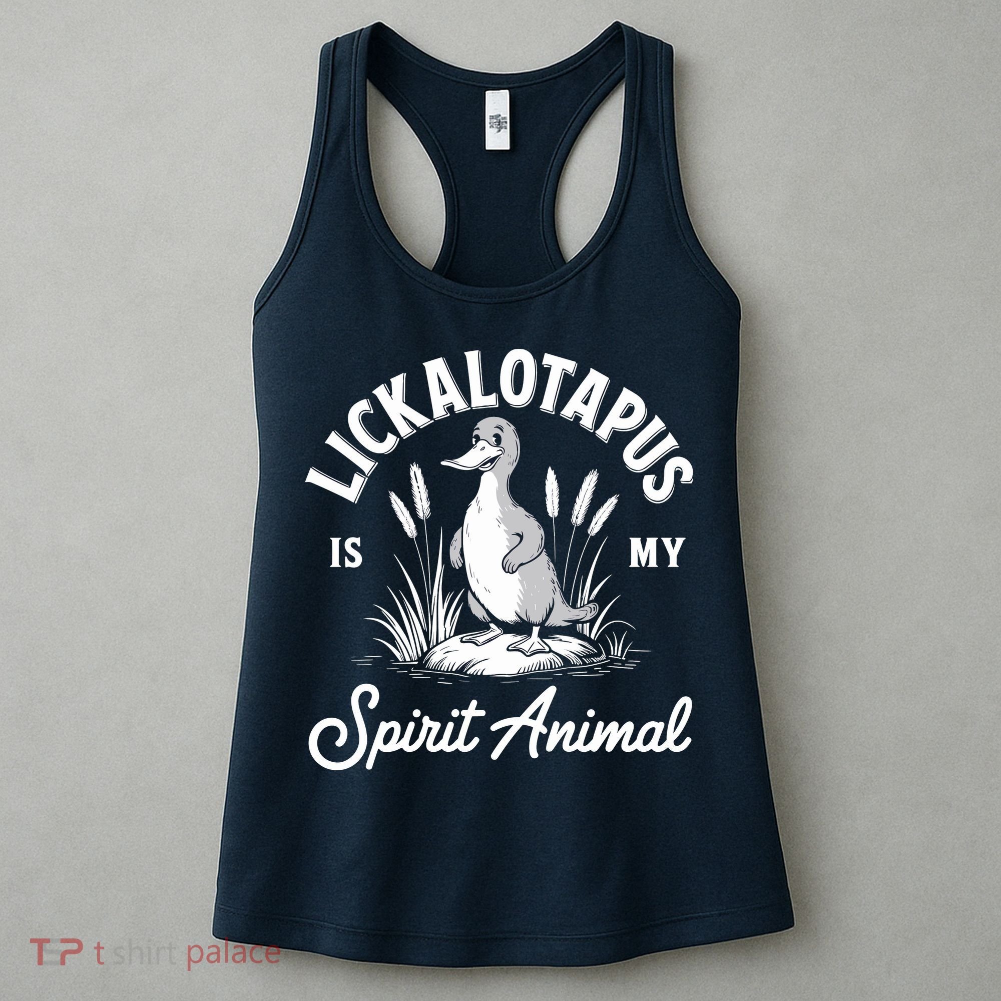 Lickalotapus Is My Spirit Animal Funny Lickalotapus Women's Tank Top