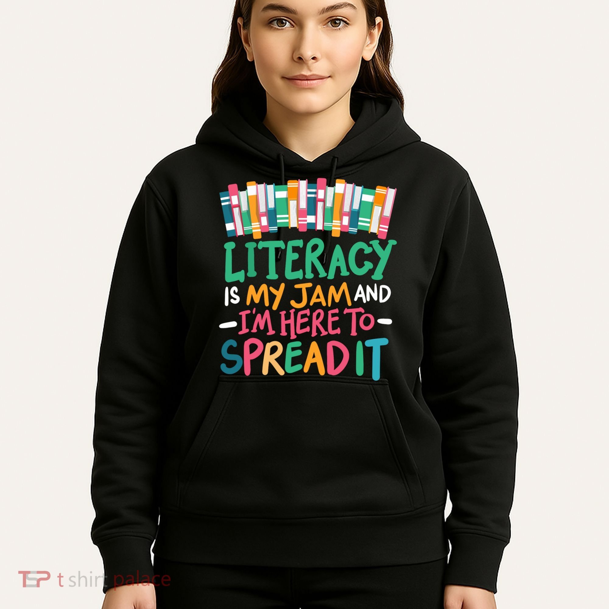 Literacy Is My Jam And Im Here To Spread It Hoodie