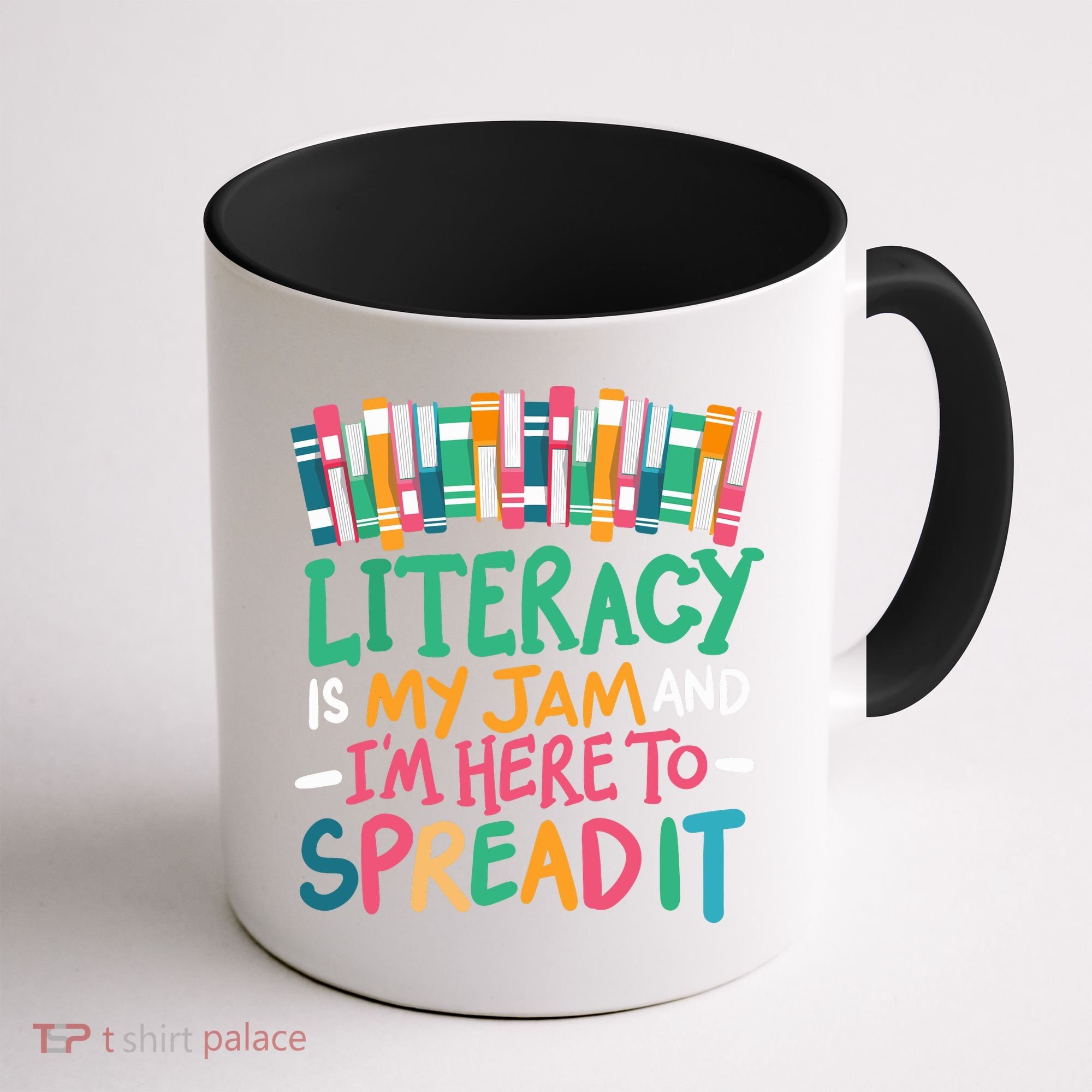 Literacy Is My Jam And Im Here To Spread It Coffee Mug