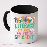 Literacy Is My Jam And Im Here To Spread It Coffee Mug thumb 0