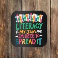 Literacy Is My Jam And Im Here To Spread It Coaster thumb 0