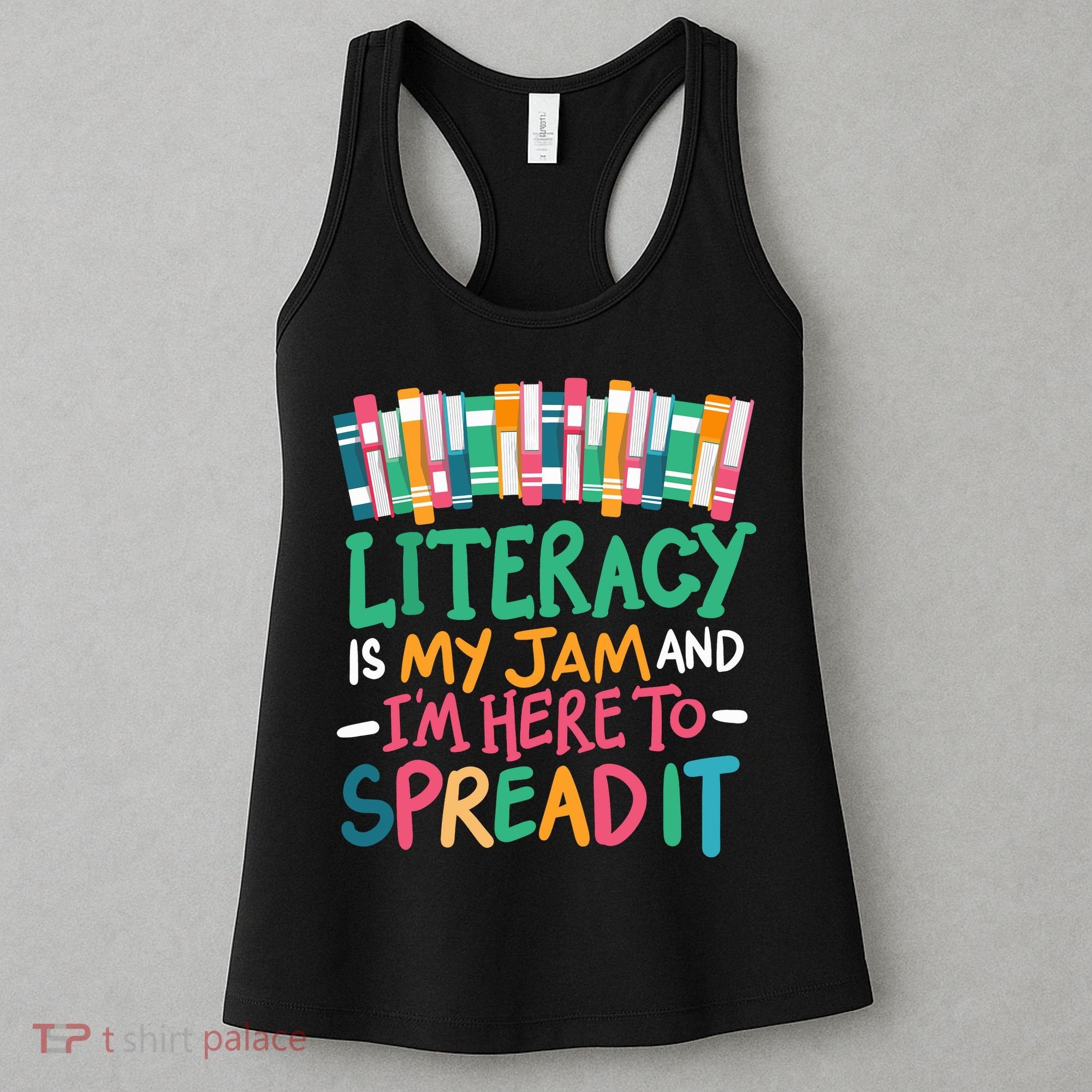 Literacy Is My Jam And Im Here To Spread It Women's Tank Top
