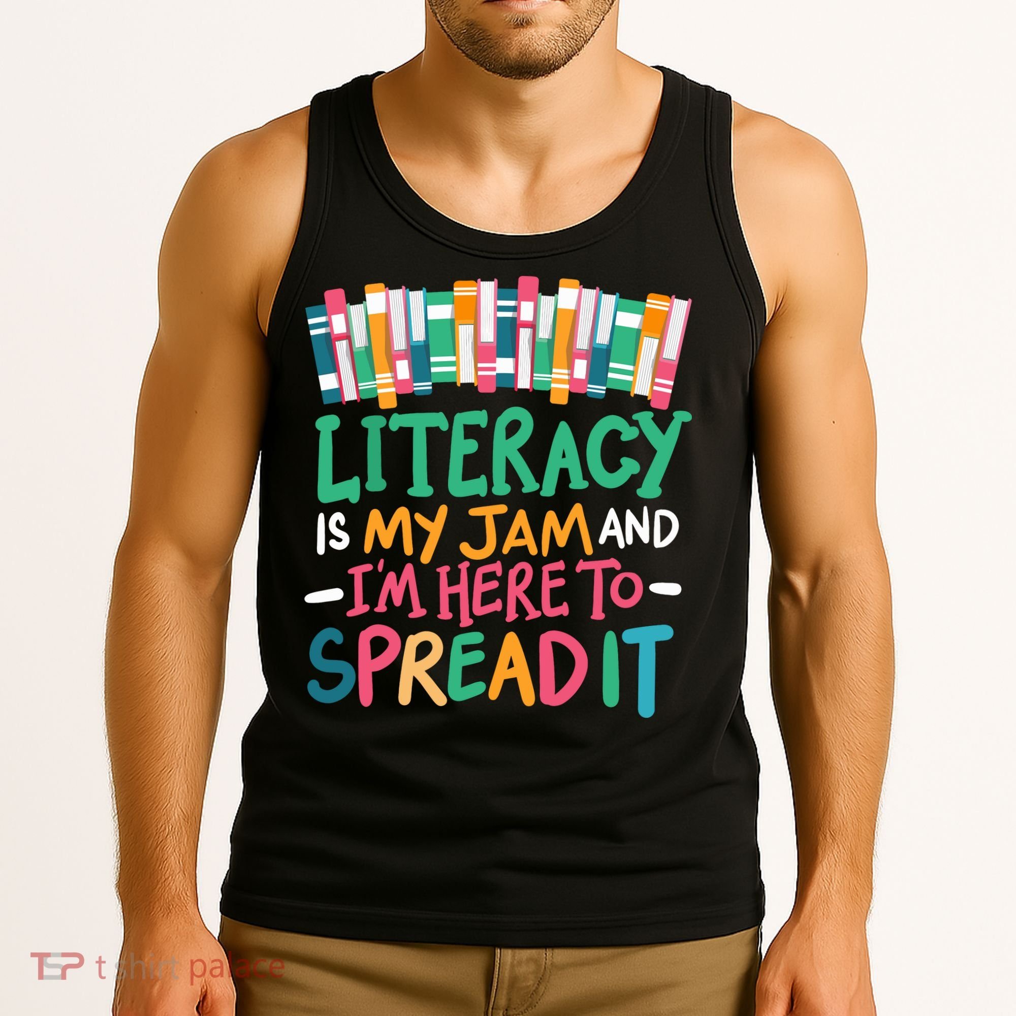 Literacy Is My Jam And Im Here To Spread It Tank Top