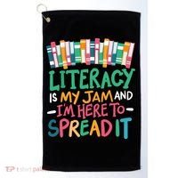 Literacy Is My Jam And Im Here To Spread It Golf Towel thumb 0