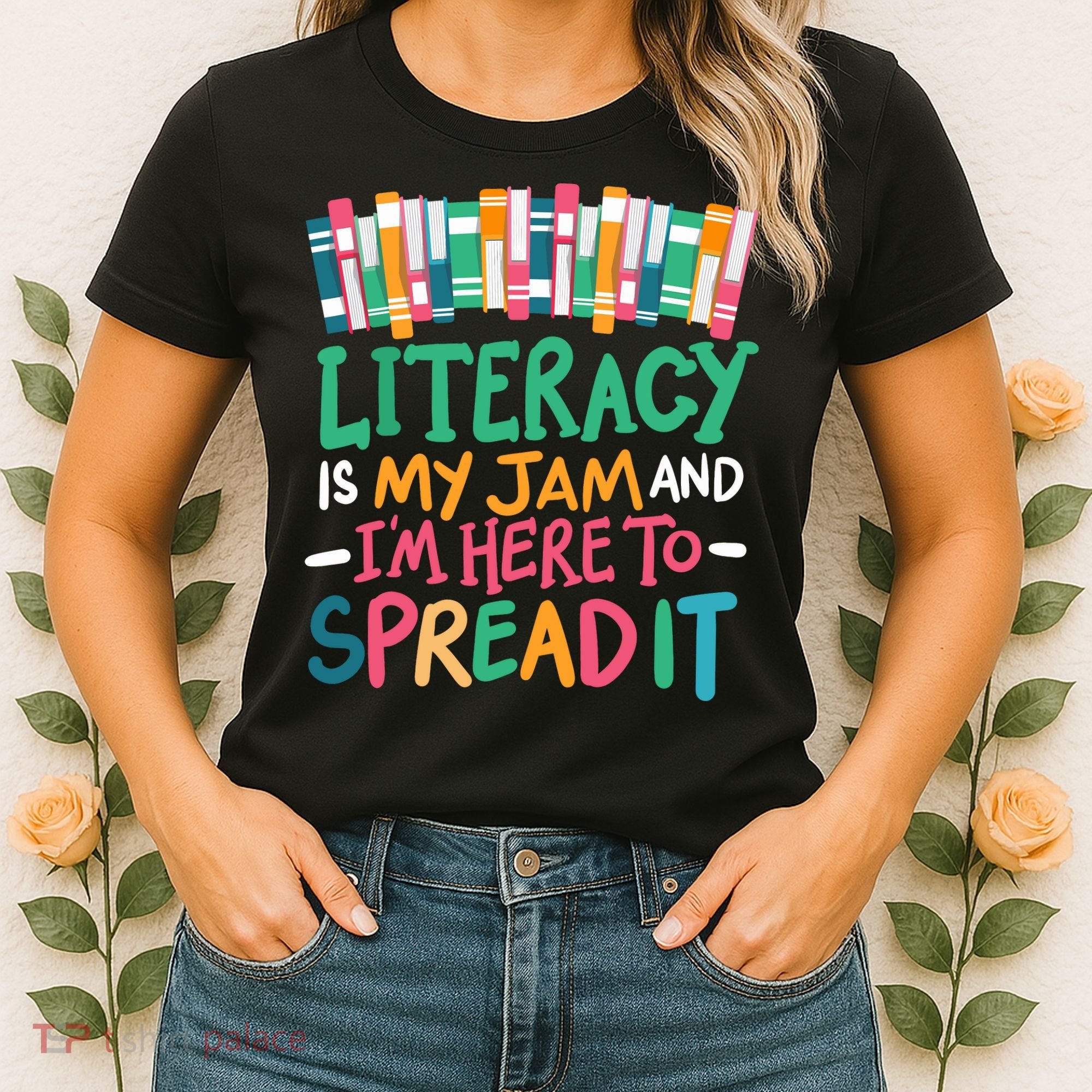 Literacy Is My Jam And Im Here To Spread It Women's T-Shirt