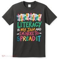 Literacy Is My Jam And Im Here To Spread It T-Shirt thumb 0