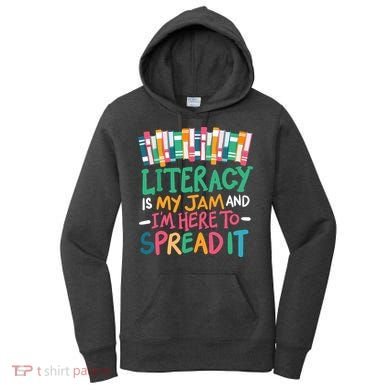Literacy Is My Jam And Im Here To Spread It Women's Hoodie