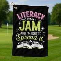 Literacy Is My Jam And Im Here To Spread It Golf Towel thumb 1