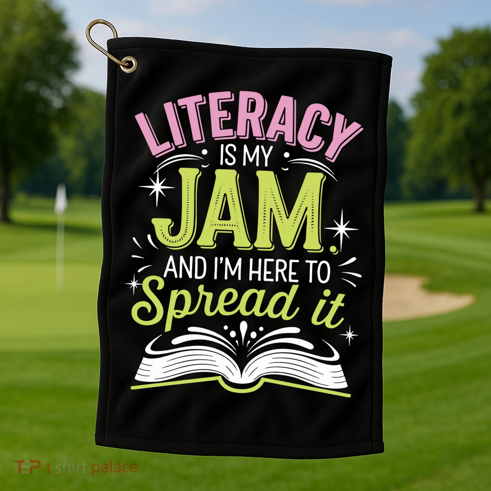 Literacy Is My Jam And Im Here To Spread It Golf Towel