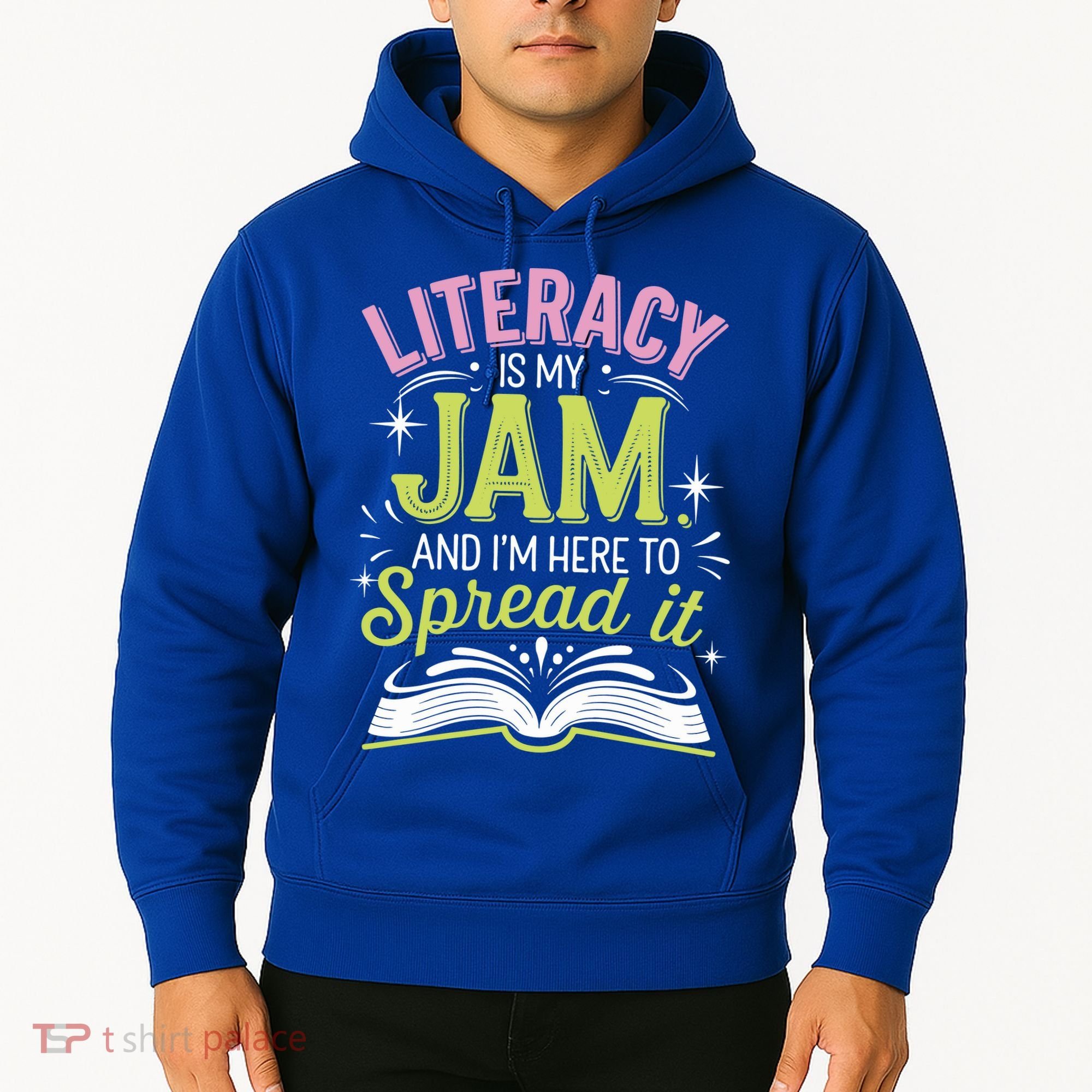 Literacy Is My Jam And Im Here To Spread It Hoodie
