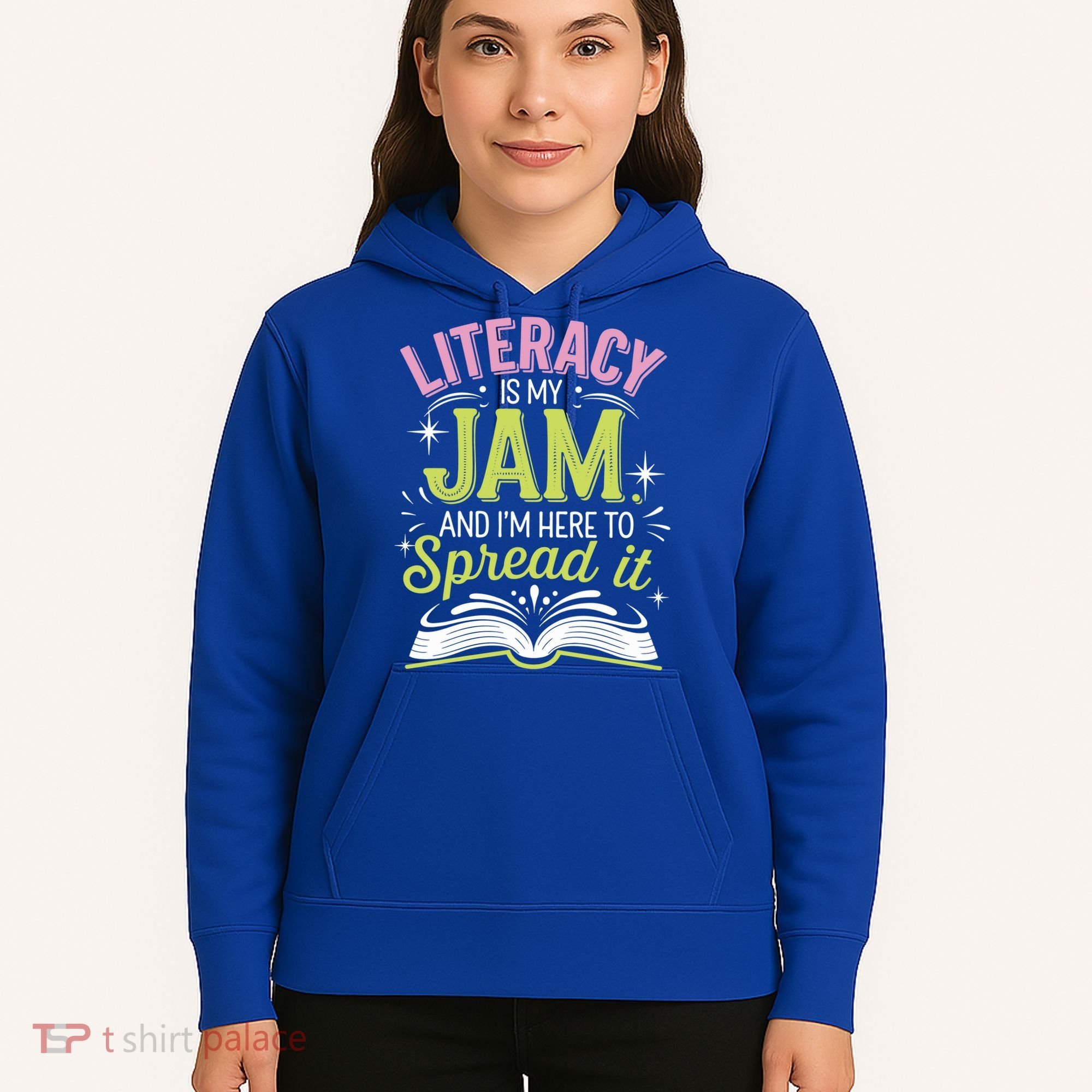 Literacy Is My Jam And Im Here To Spread It Hoodie