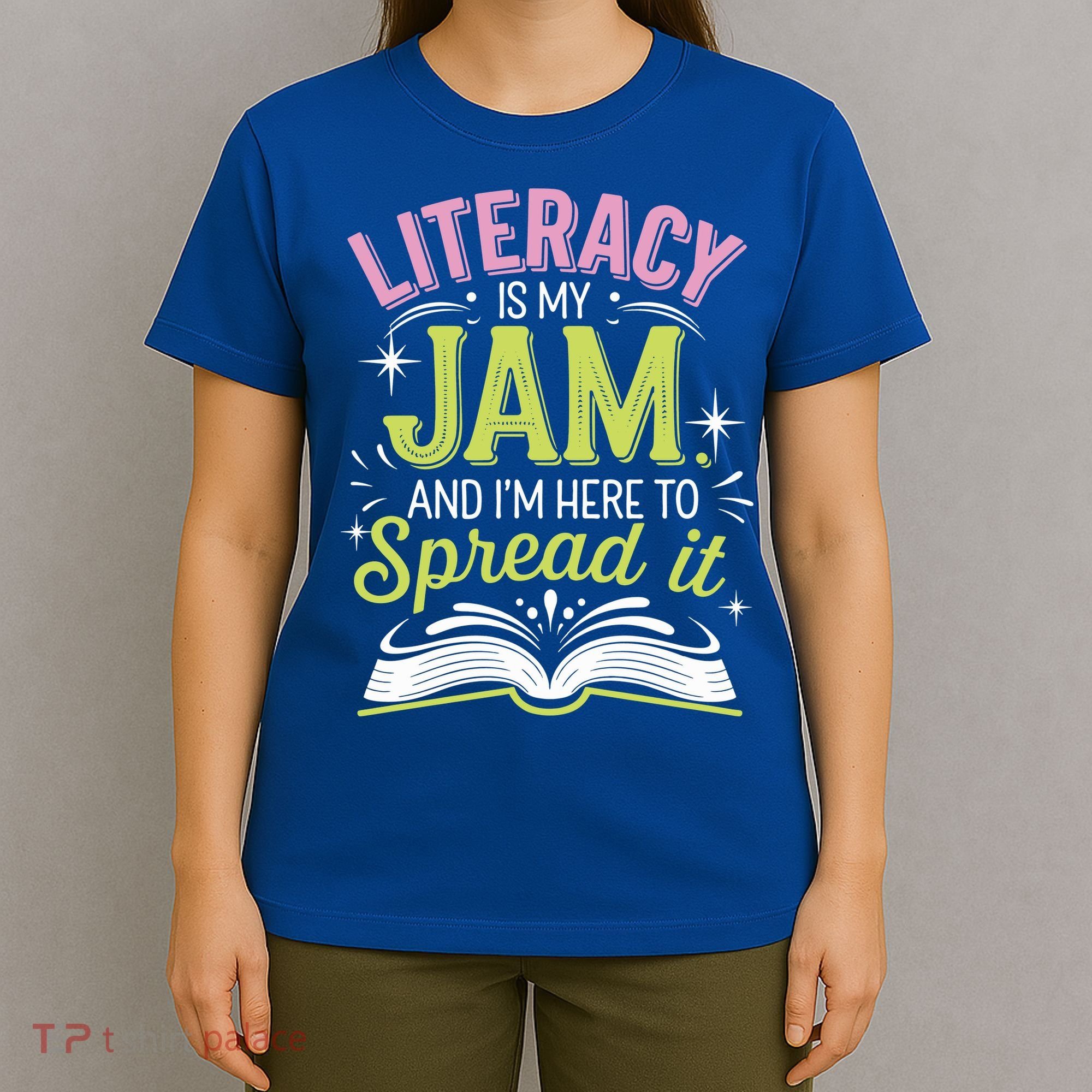 Literacy Is My Jam And Im Here To Spread It T-Shirt