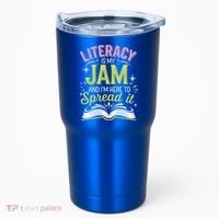 Literacy Is My Jam And Im Here To Spread It Tumbler thumb 0