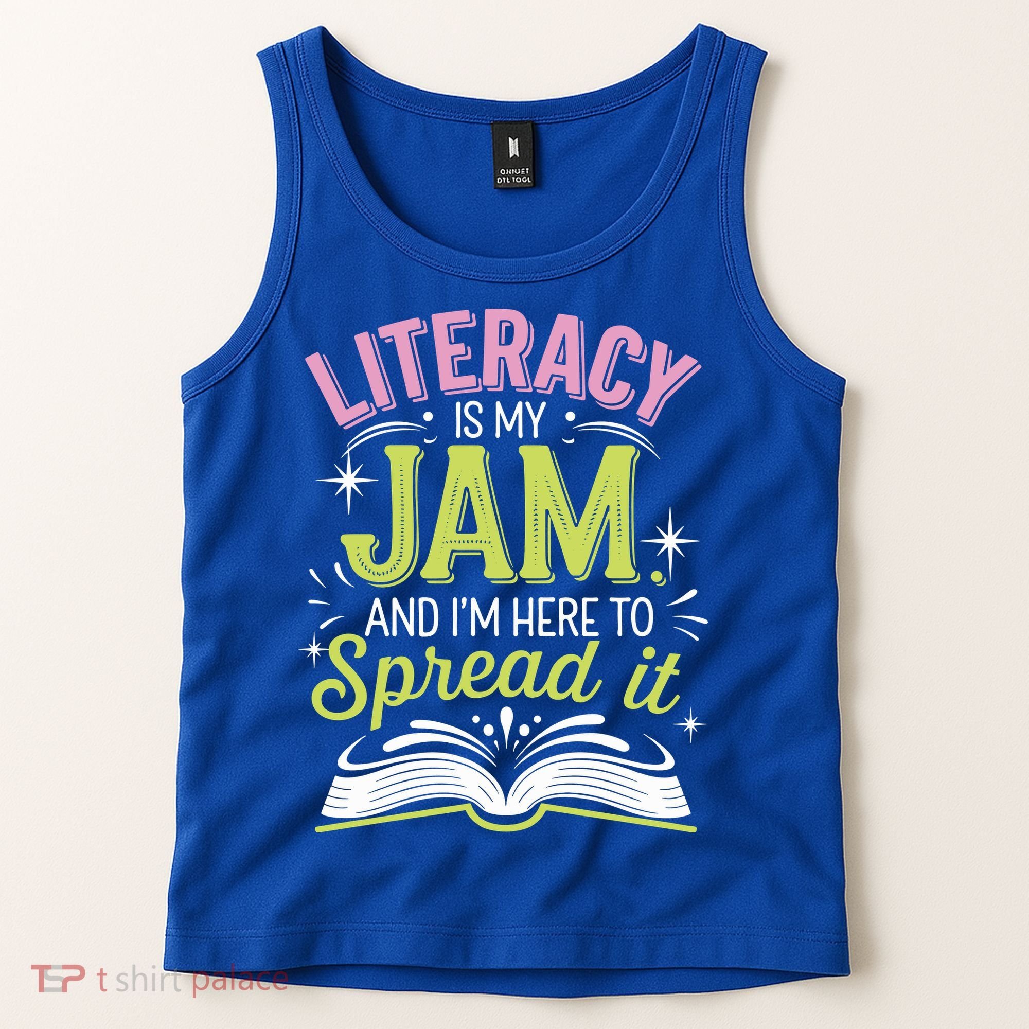 Literacy Is My Jam And Im Here To Spread It Tank Top