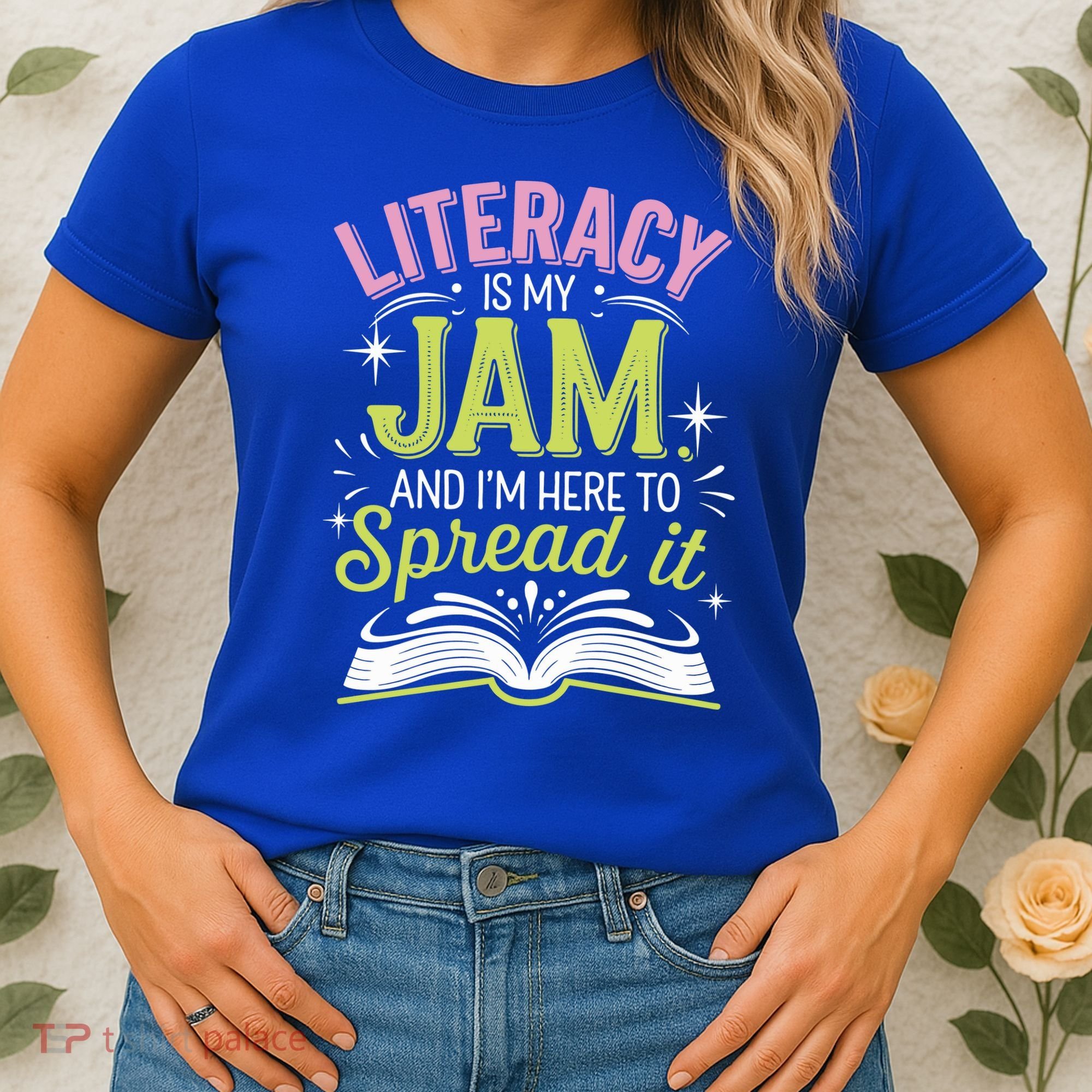 Literacy Is My Jam And Im Here To Spread It Women's T-Shirt