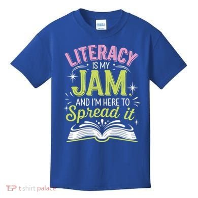 Literacy Is My Jam And Im Here To Spread It Kids T-Shirt