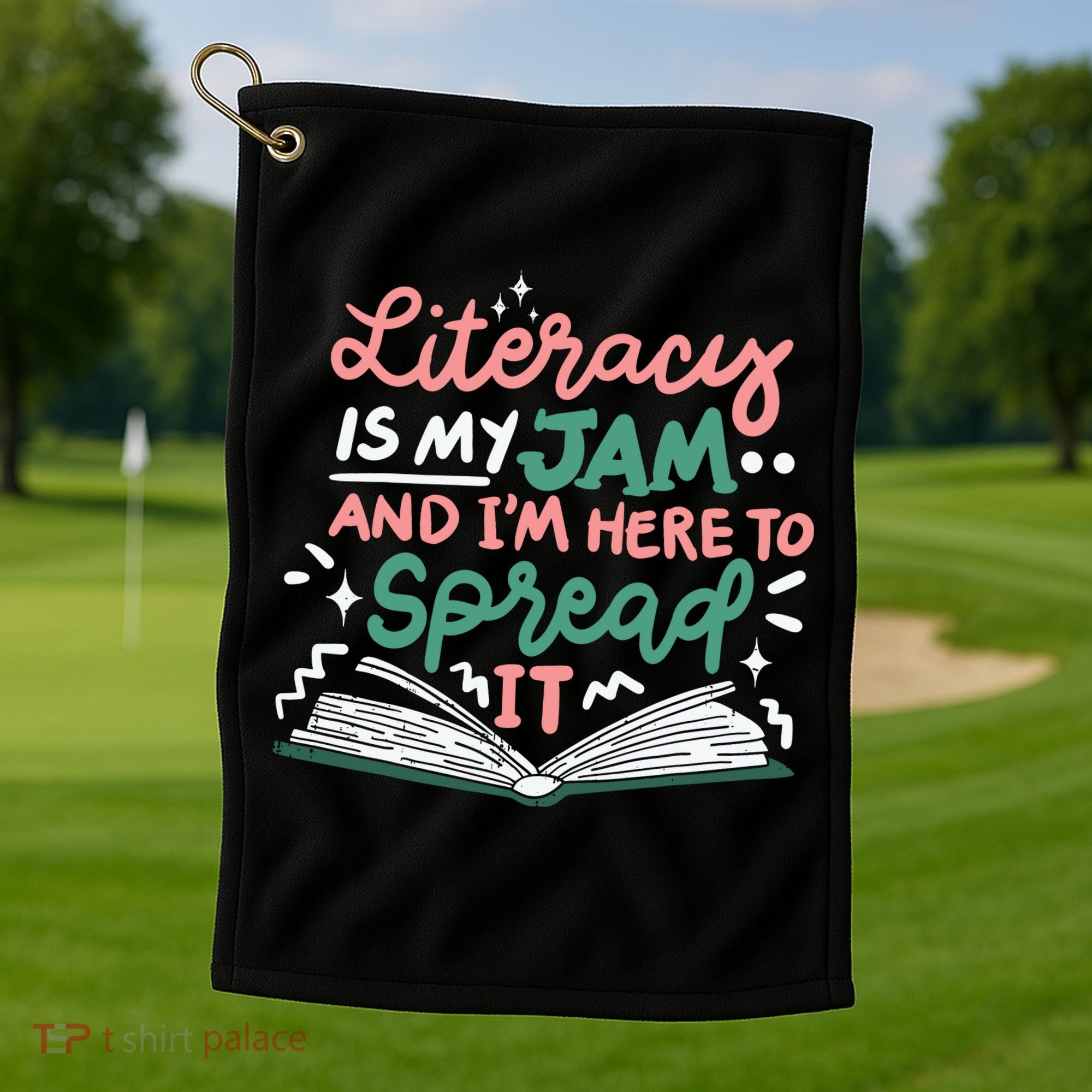 Literacy Is My Jam And Im Here To Spread It Golf Towel