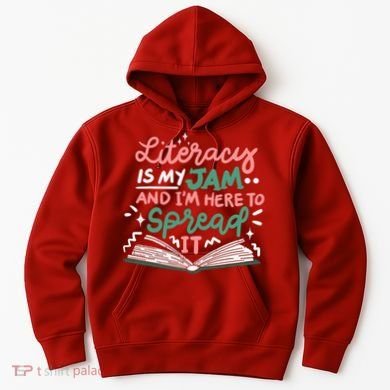 Literacy Is My Jam And Im Here To Spread It Hoodie