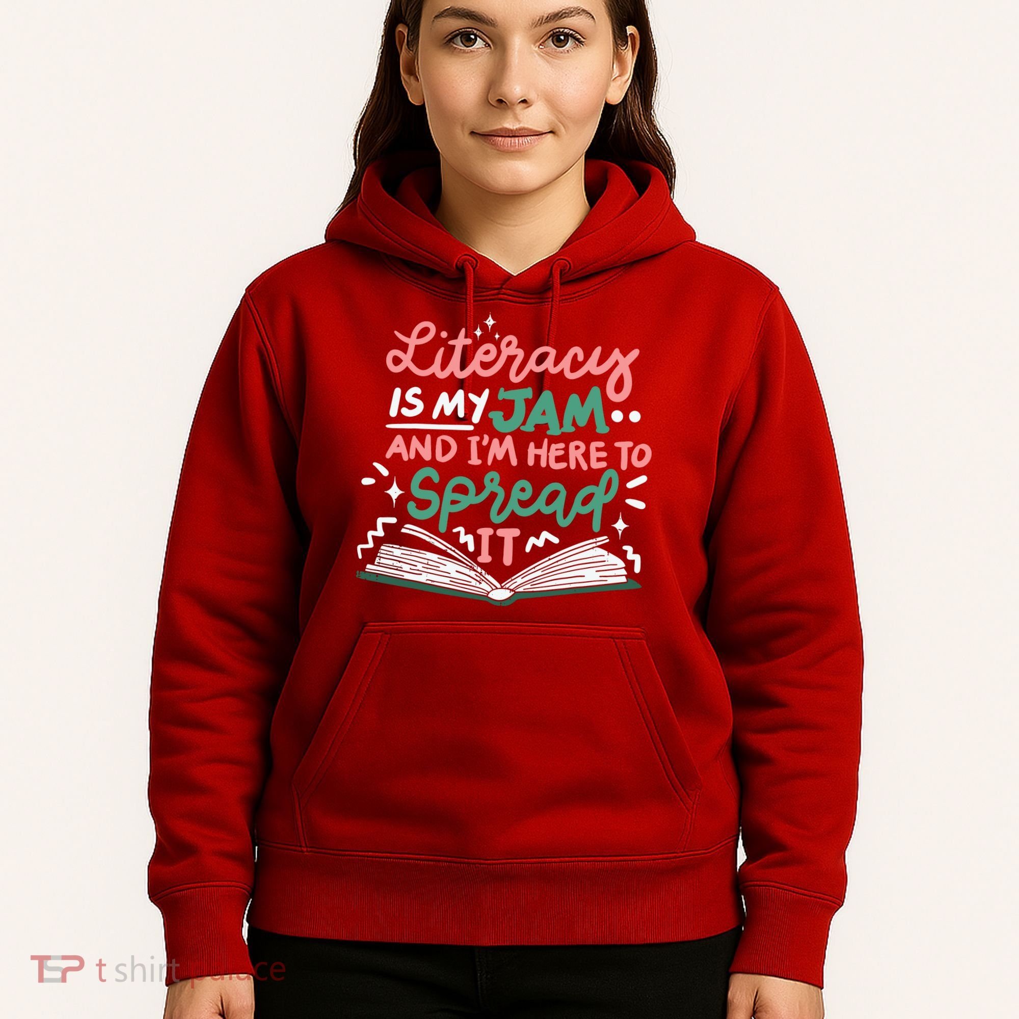 Literacy Is My Jam And Im Here To Spread It Hoodie