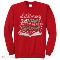 Literacy Is My Jam And Im Here To Spread It Sweatshirt thumb 0
