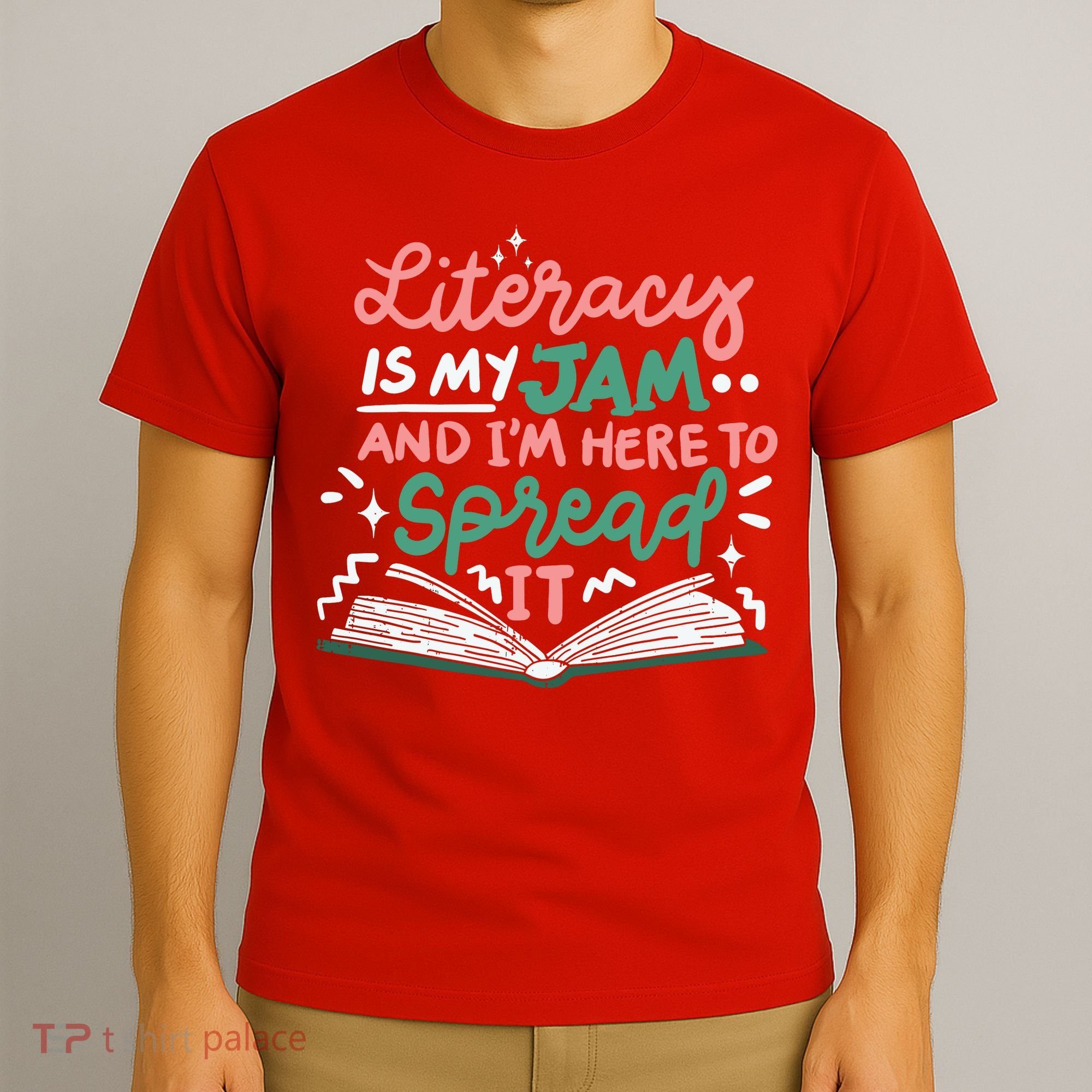 Literacy Is My Jam And Im Here To Spread It T-Shirt