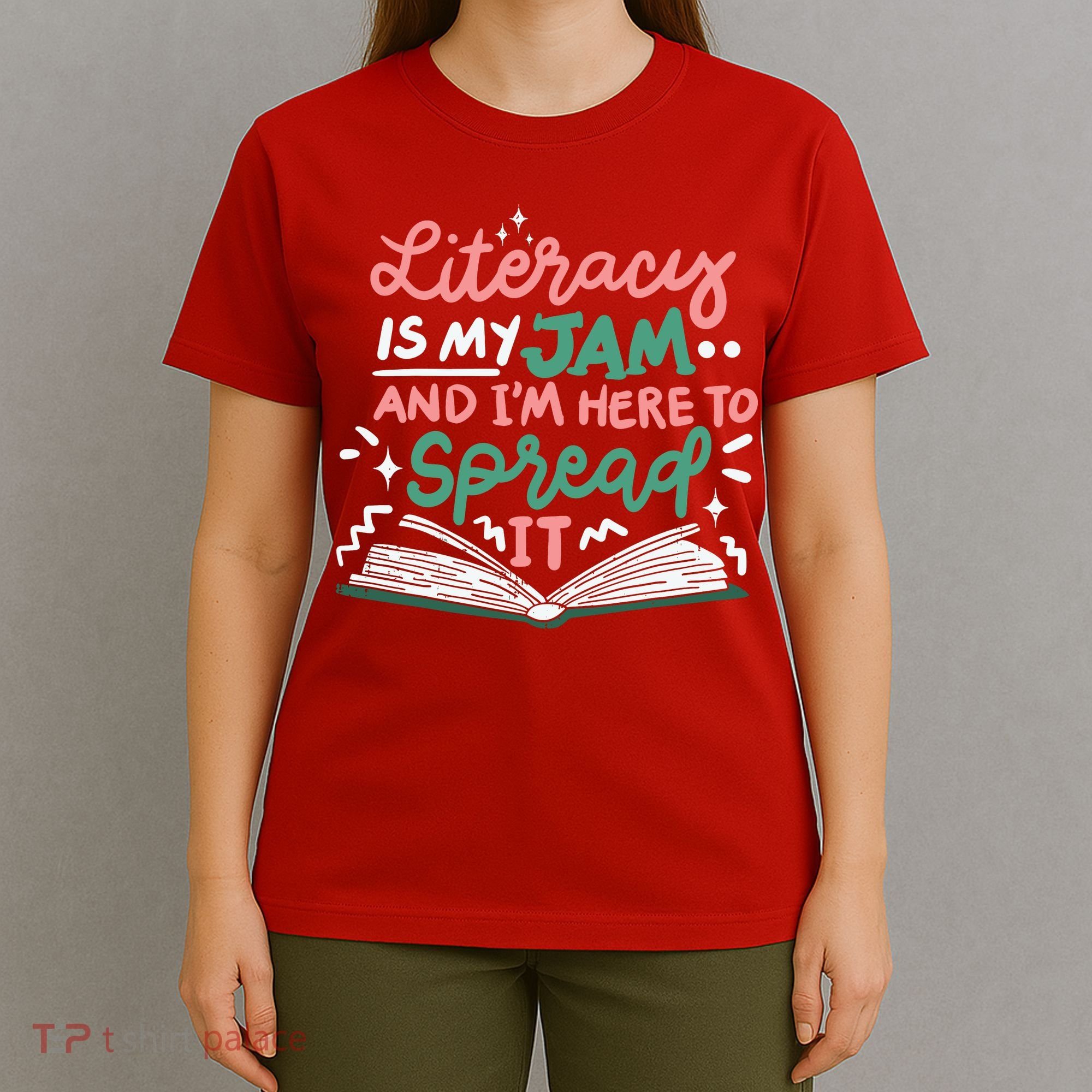 Literacy Is My Jam And Im Here To Spread It T-Shirt
