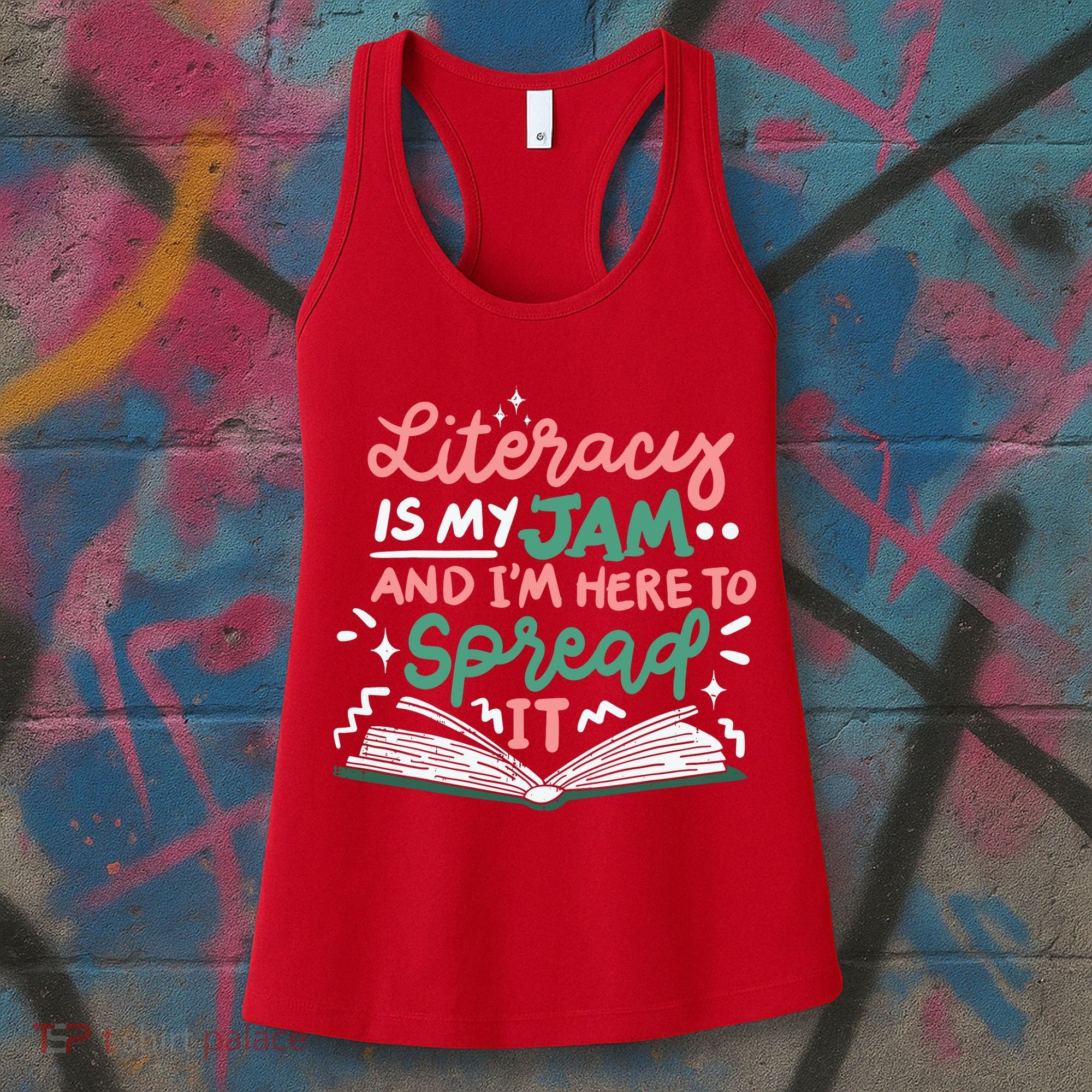 Literacy Is My Jam And Im Here To Spread It Women's Tank Top