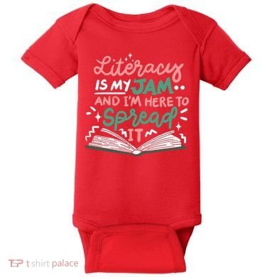 Literacy Is My Jam And Im Here To Spread It Baby Bodysuit