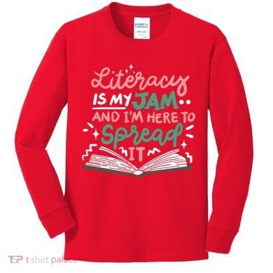 Literacy Is My Jam And Im Here To Spread It Kids Long Sleeve Shirt