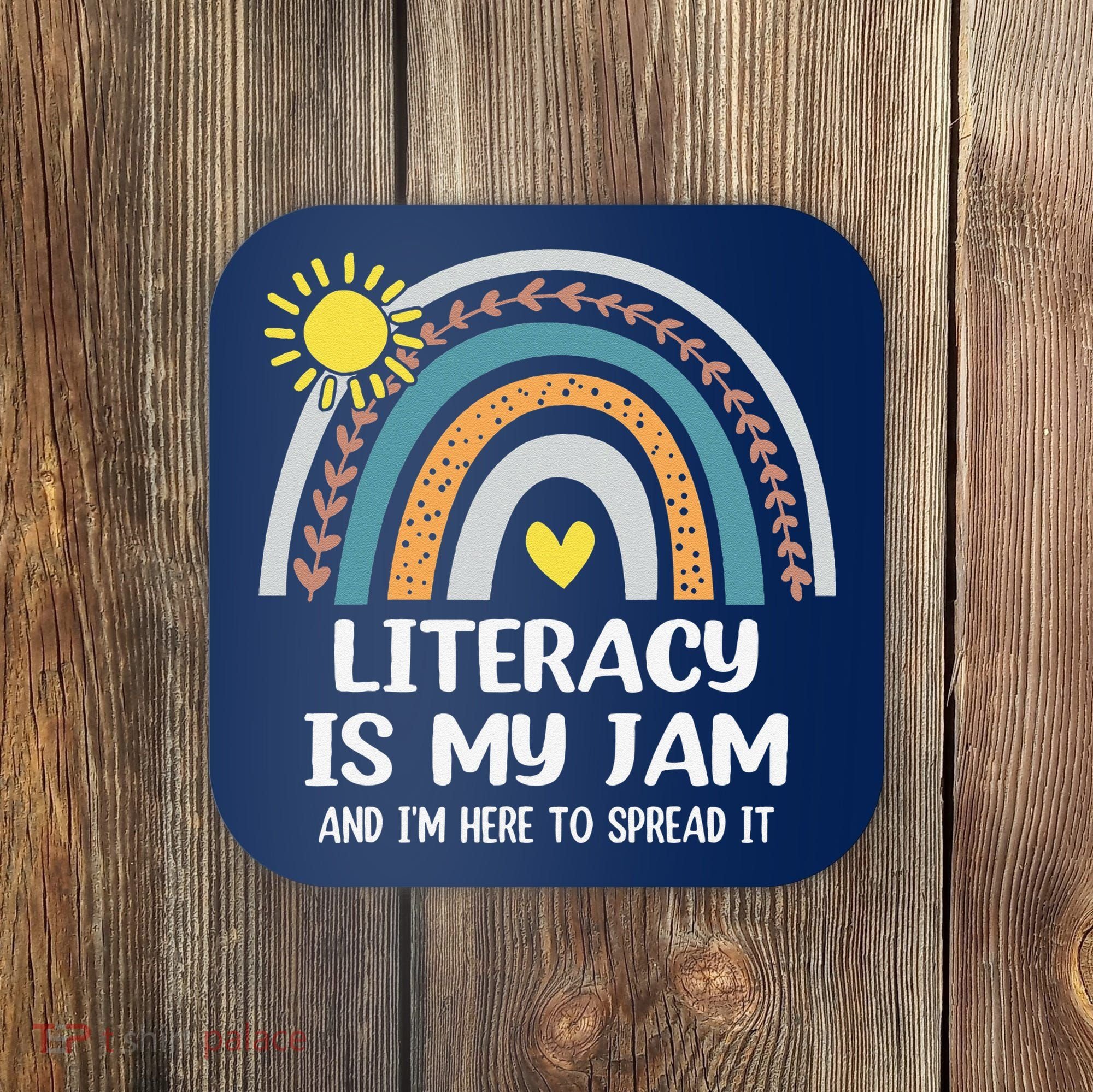 Literacy Is My Jam Literacy Teacher Reading Interventionist Coaster