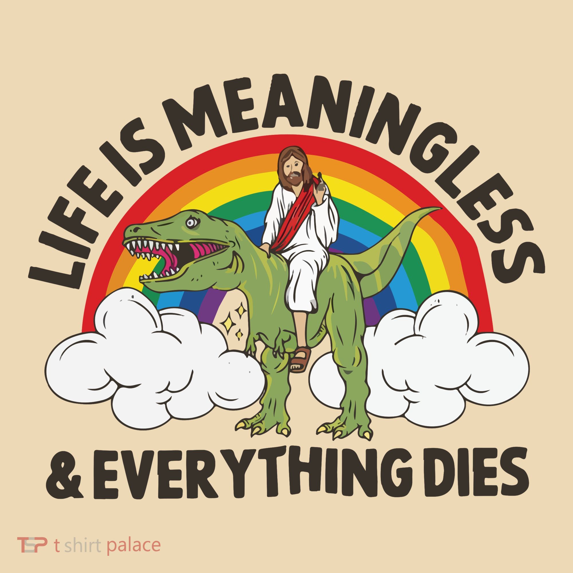Life Is Meaningless And Everything Dies Jesus Riding Dinosaur Apron