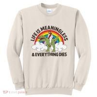 Life Is Meaningless And Everything Dies Jesus Riding Dinosaur Sweatshirt thumb 0